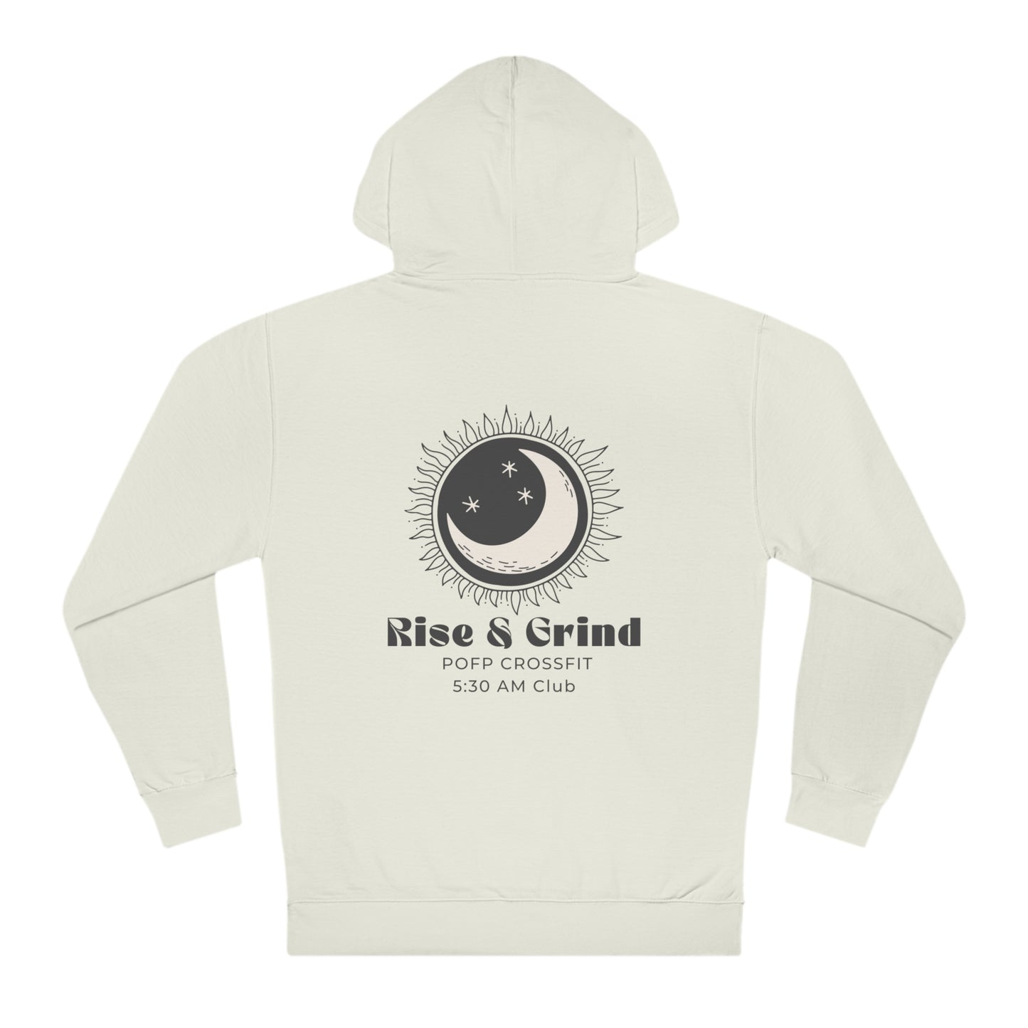 Rise & Grind Unisex Hooded Sweatshirt