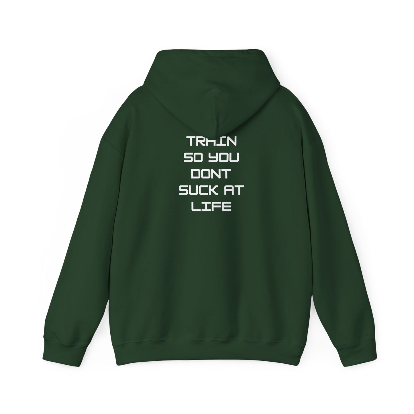 Train so you dont suck Unisex Heavy Blend™ Hooded Sweatshirt