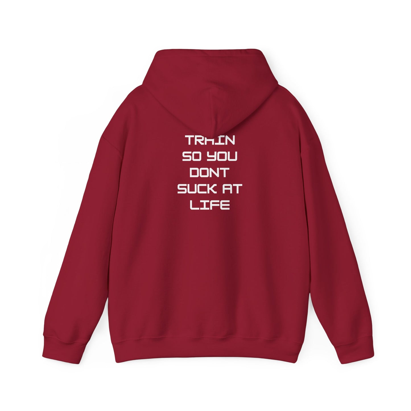 Train so you dont suck Unisex Heavy Blend™ Hooded Sweatshirt
