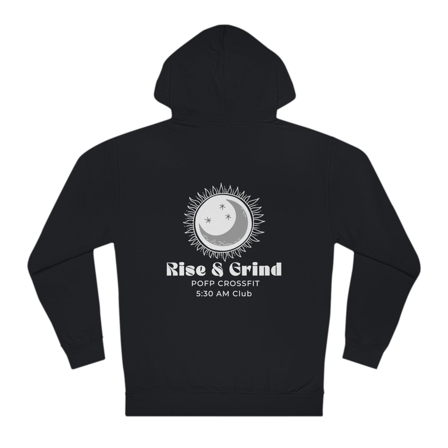 Rise & Grind Unisex Hooded Sweatshirt