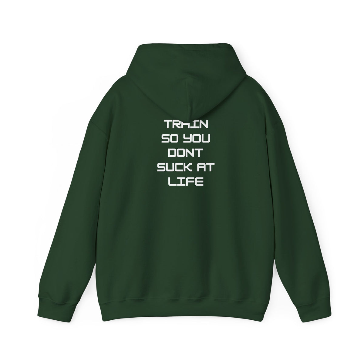 Train so you dont suck Unisex Heavy Blend™ Hooded Sweatshirt