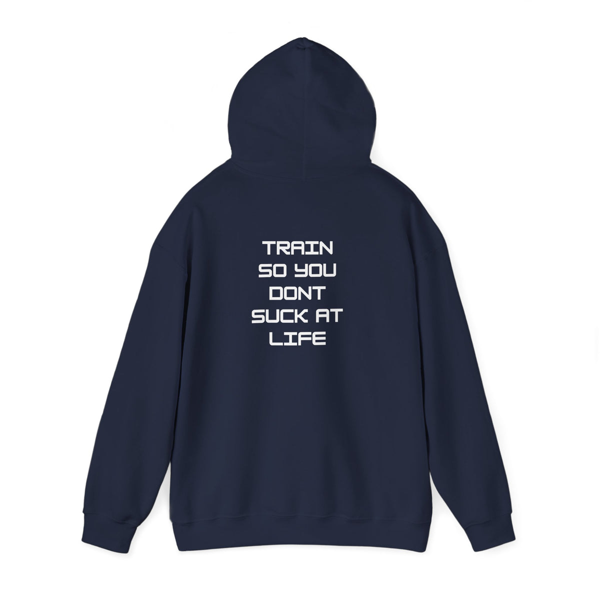 Train so you dont suck Unisex Heavy Blend™ Hooded Sweatshirt