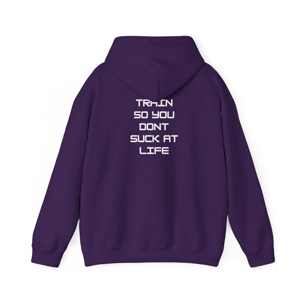 Train so you dont suck Unisex Heavy Blend™ Hooded Sweatshirt