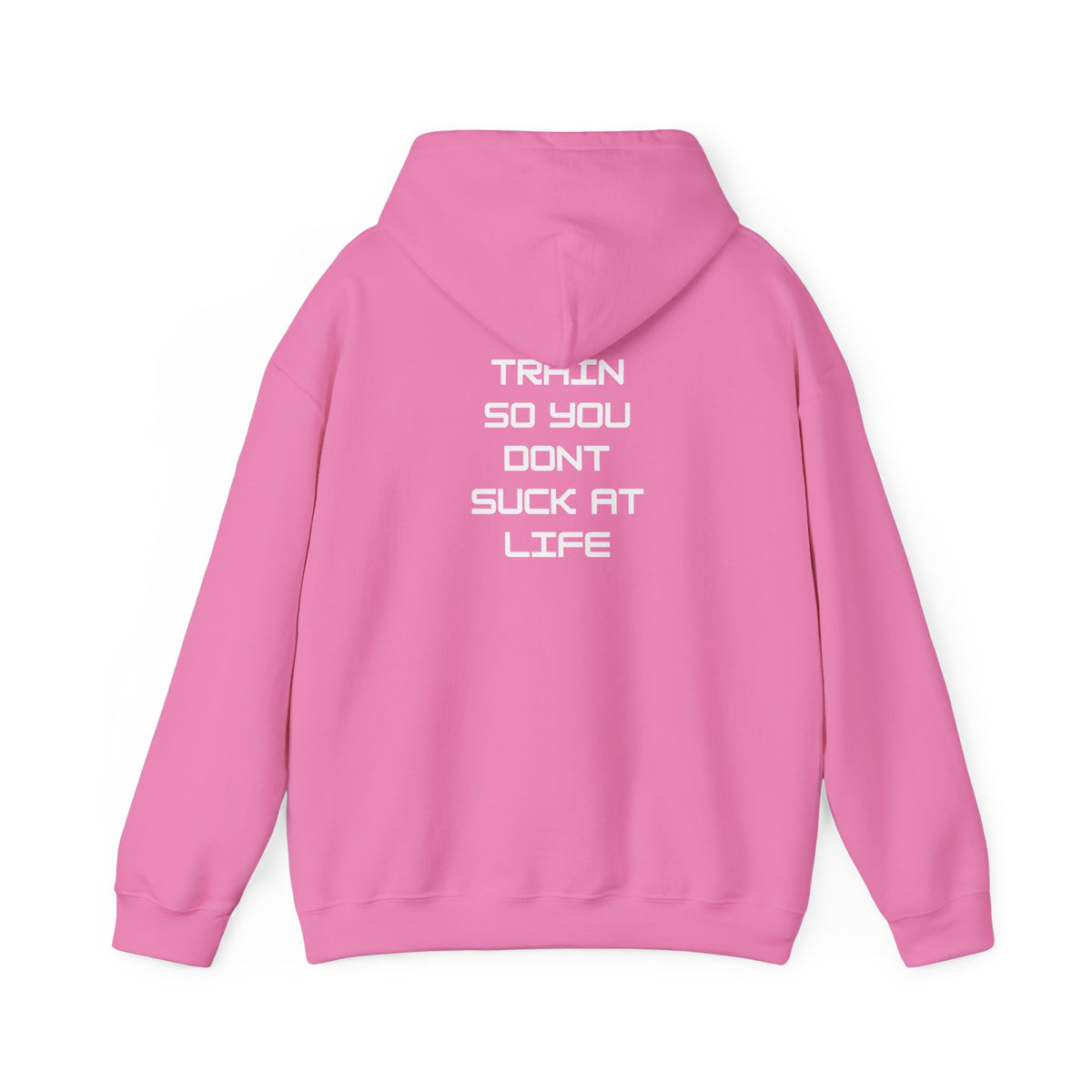 Train so you dont suck Unisex Heavy Blend™ Hooded Sweatshirt